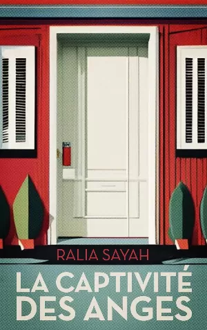 Ralia Sayah – La Captivité des anges